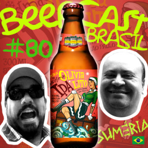 Cerveja Olivia IPAlito de Natal com os Sócios da Suméria – Beercast #80