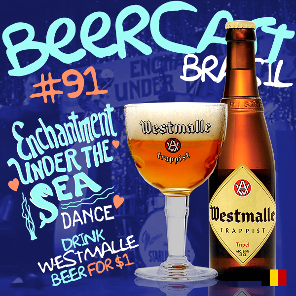 Cerveja Westmalle Tripel – Beercast 91
