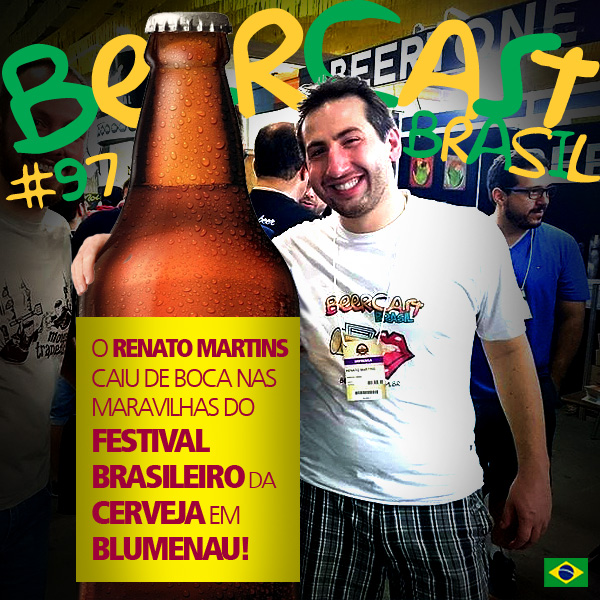 Festival Brasileiro da Cerveja 2015 com Renato Martins