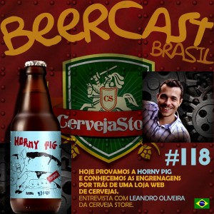 Um papo com Leandro Oliveira da Cerveja Store - Beercast #118