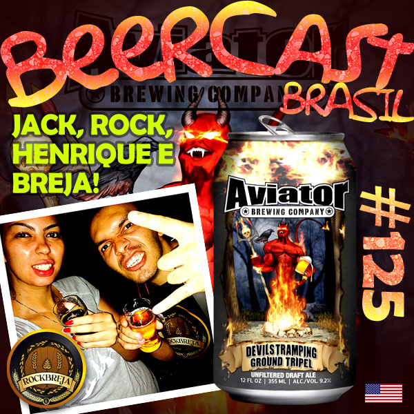 Cerveja Aviator Devils Tramping com RockBreja – Beercast 125