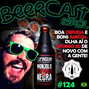 Cerveja Monjolo Floresta Negra com Afonso Tresdê – Beercast 124