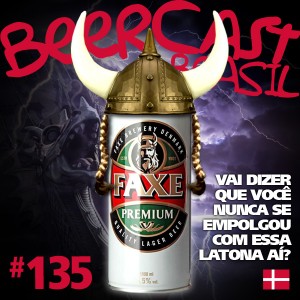 Cerveja Faxe Premium – Beercast #135