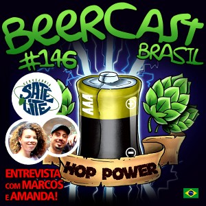 Cerveja AAA Hop Power com Marcos e Amanda – Beercast #146
