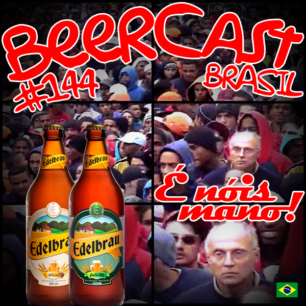 Cervejas Edelbrau – Beercast #144