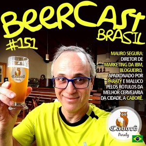 Cervejas Caborê com Mauro Segura – Beercast #151
