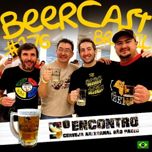 5º Encontro Cerveja Artesanal São Paulo – Beercast #176