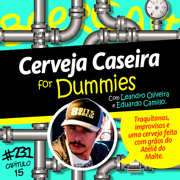 Cerveja Caseira for Dummies com Leandro Oliveira – Beercast #231