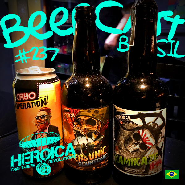 Cervejas Heroica – Beercast #237