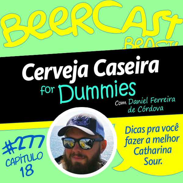 Cerveja Caseira for Dummies: Receitas de Cerveja – Beercast #258