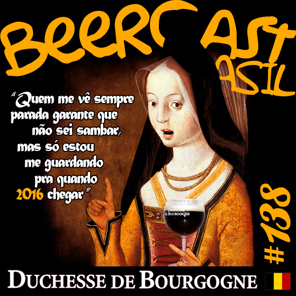 Cerveja Duchesse de Bourgogne – Beercast #138