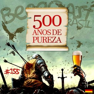 Reinheitsgebot - 500 anos de Lei de Pureza – Beercast #155
