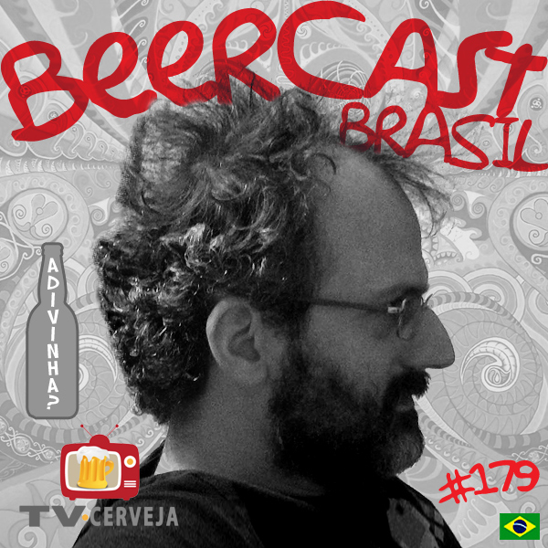 Tv Cerveja com Edu Filho – Beercast #179