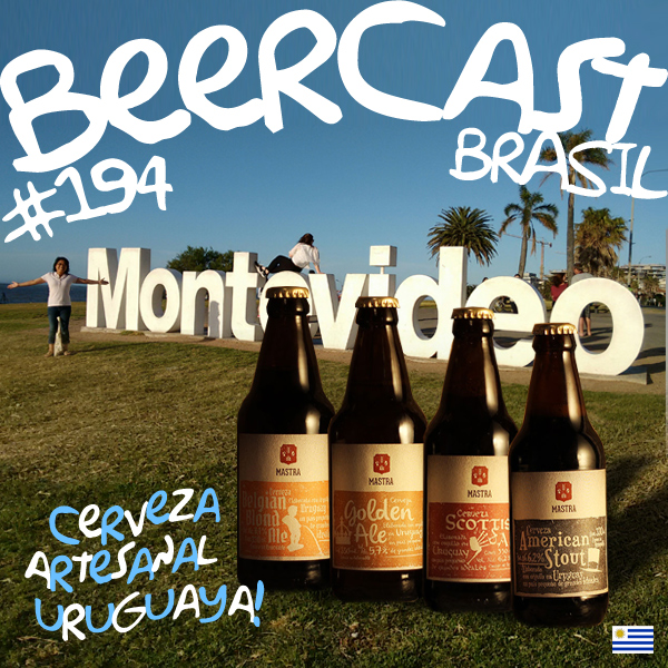 Cervejas do Uruguai – BeerCast #194