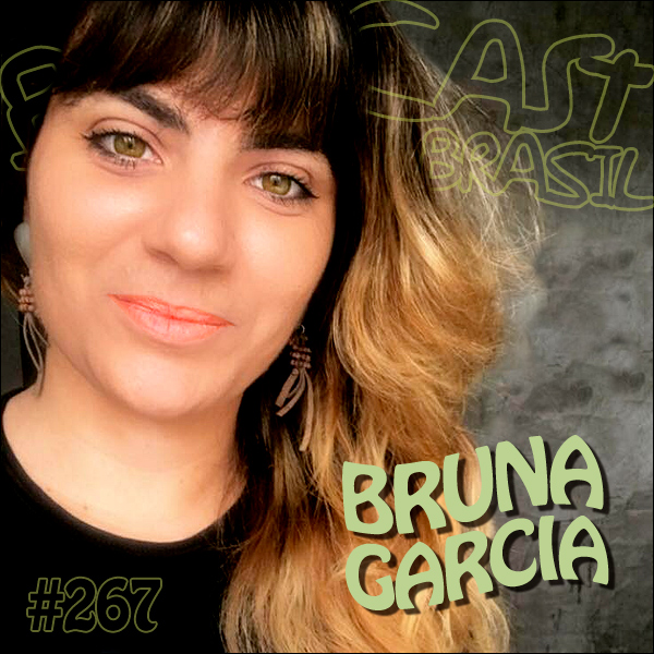 Um papo com Bruna Garcia – Beercast #267